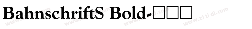 BahnschriftS Bold字体转换